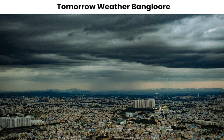 Tomorrow Weather Update Bangloore